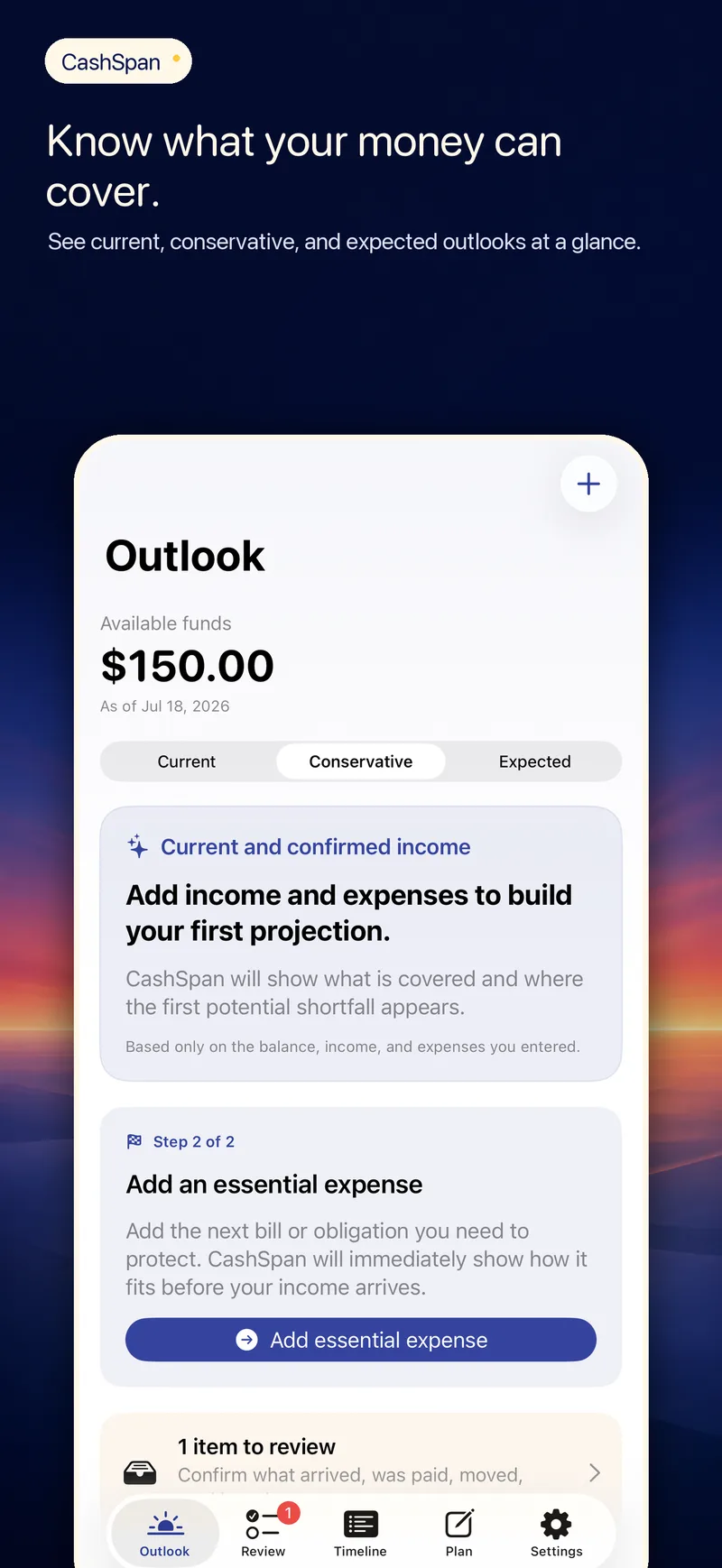 CashSpan Outlook screen on iPhone showing available funds with Current, Conservative, and Expected tabs and prompts to add income and an essential expense