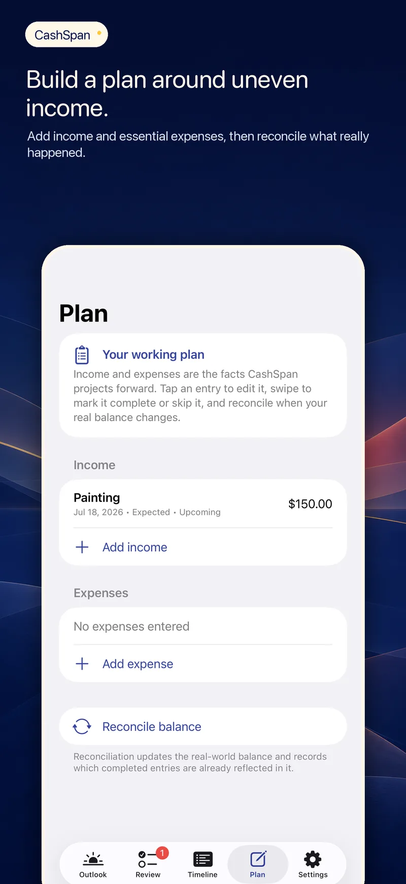 CashSpan Plan screen on iPhone with income and expense entries and a Reconcile balance action